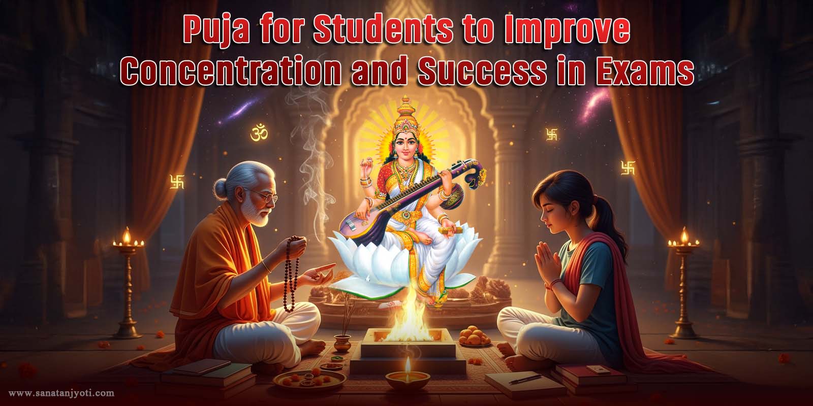 Puja for Students to Improve Concentration and Success in Exams