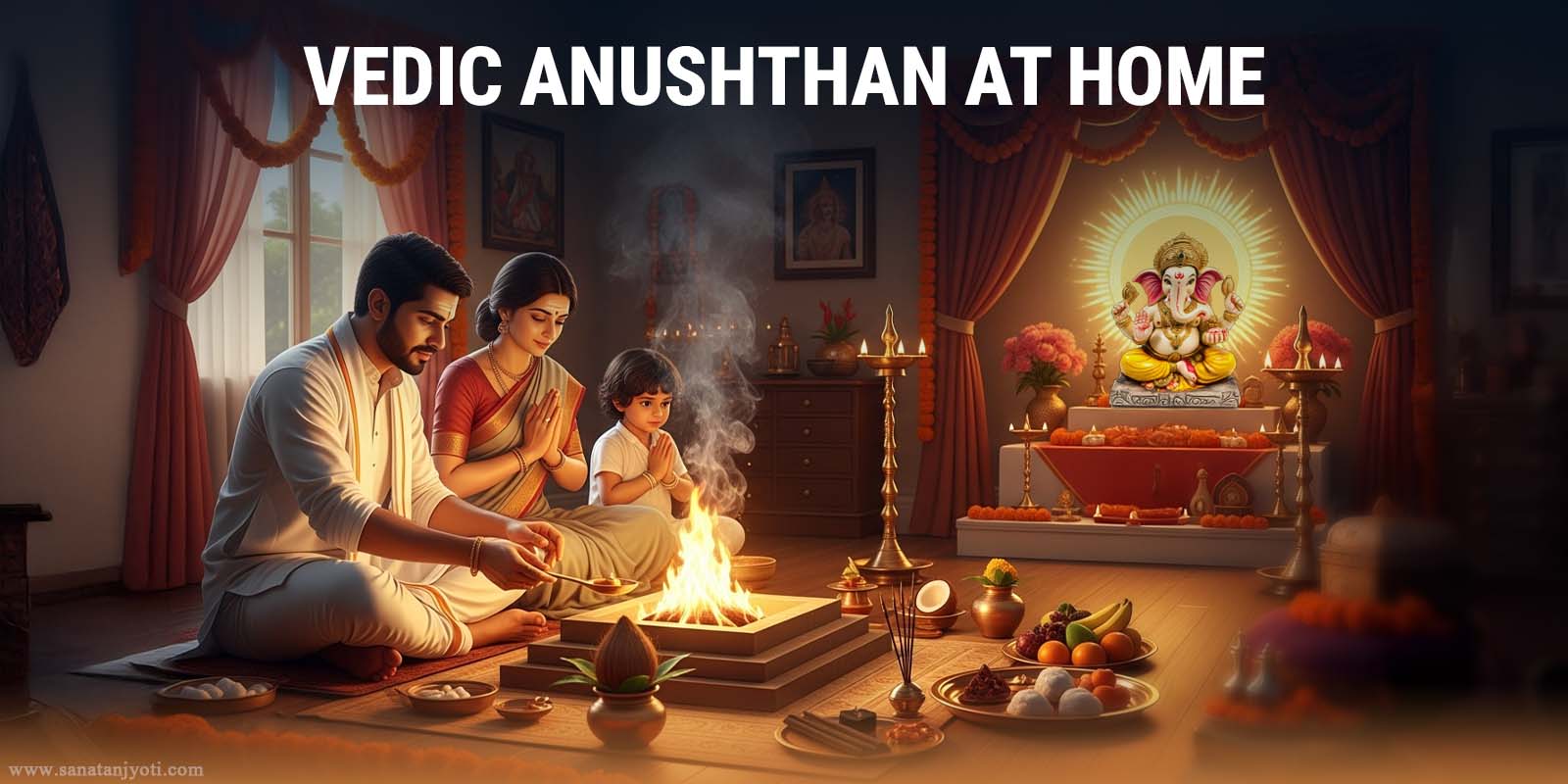 How to Prepare for a Vedic Ritual at Home