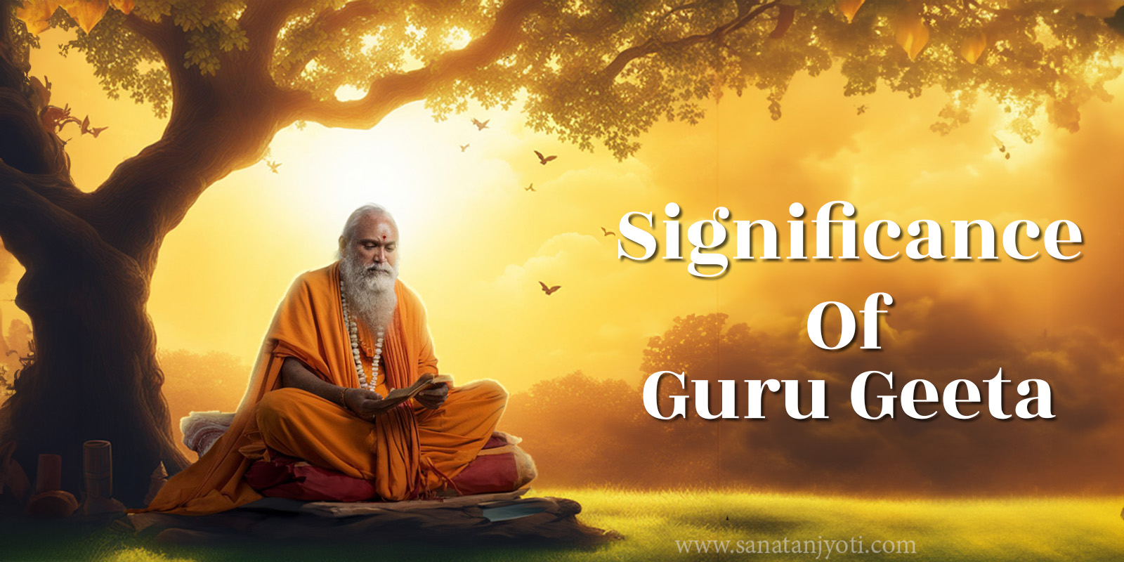 What Is Guru Gita? Origin, Teachings and Benefits of Recitation