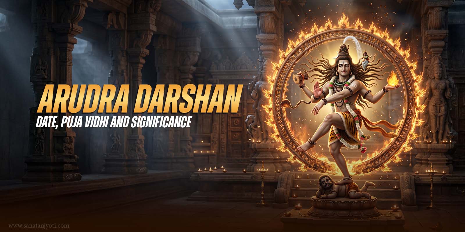 Arudra Darshan: Date, Chidambaram Nataraja Temple,Puja Vidhi and Significance 