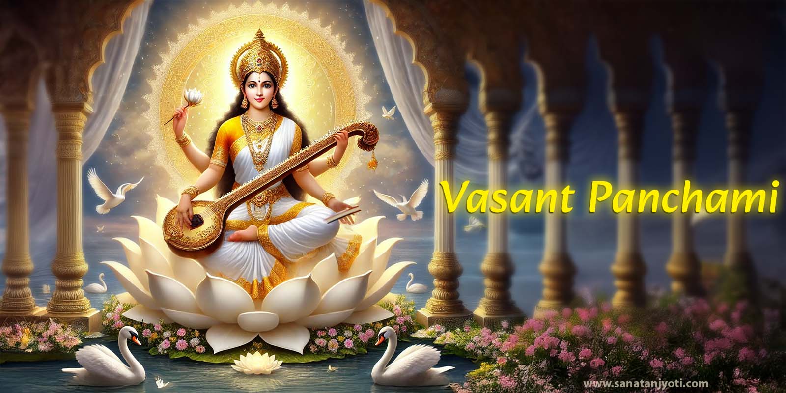 Vasant Panchami: Saraswati Puja, Vidyarambh, Story & Significance