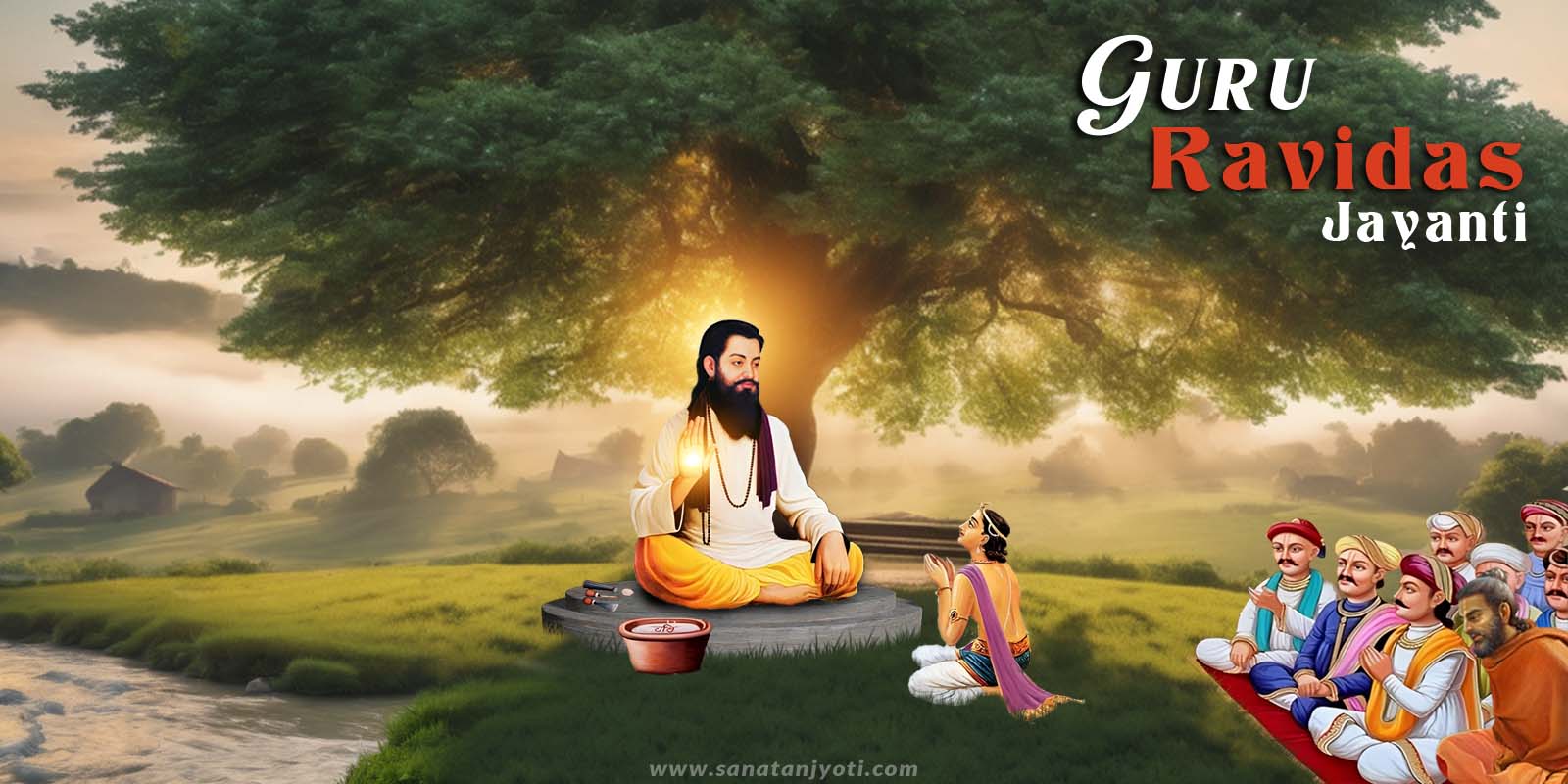 Guru Ravidas Jayanti: Life, Teachings, History & Significance