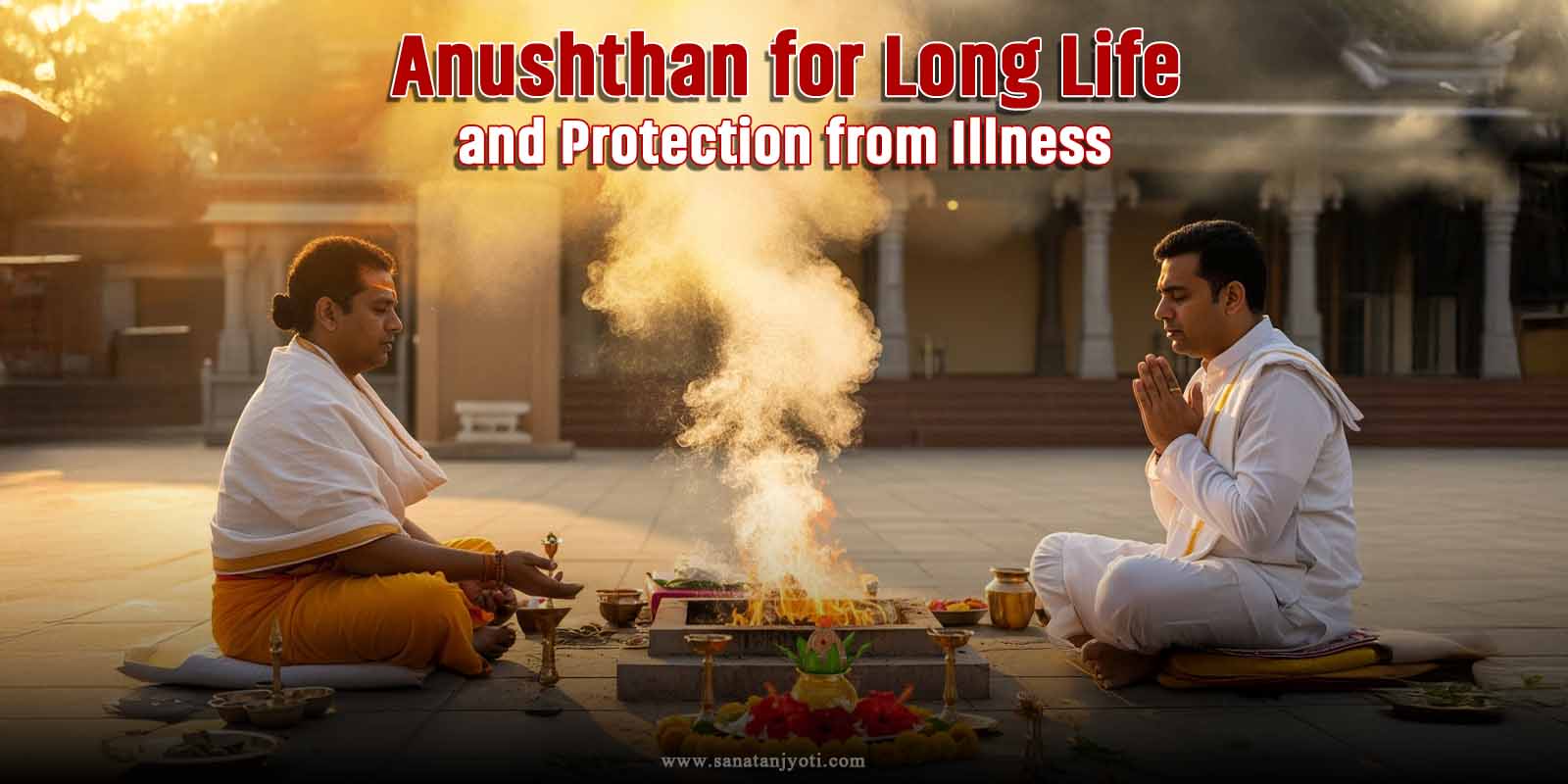 Anushthan for Long Life and Protection from Illness