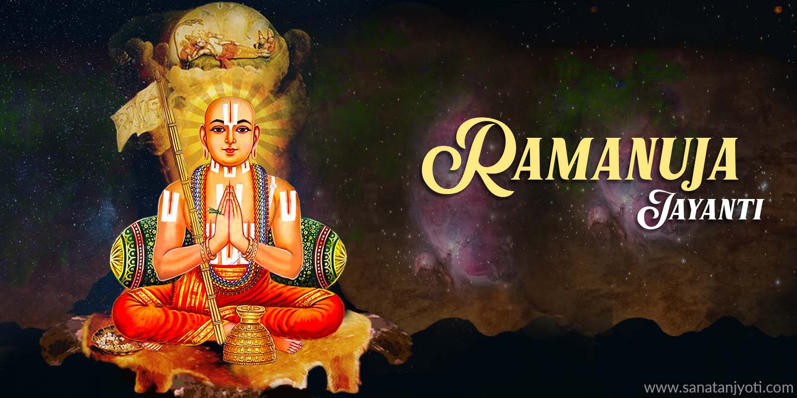 Ramanuja Jayanti: Life and Significance