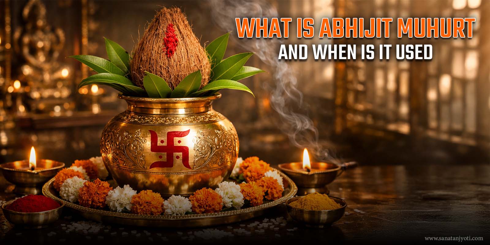 What is Abhijit Muhurt and When Is It Used