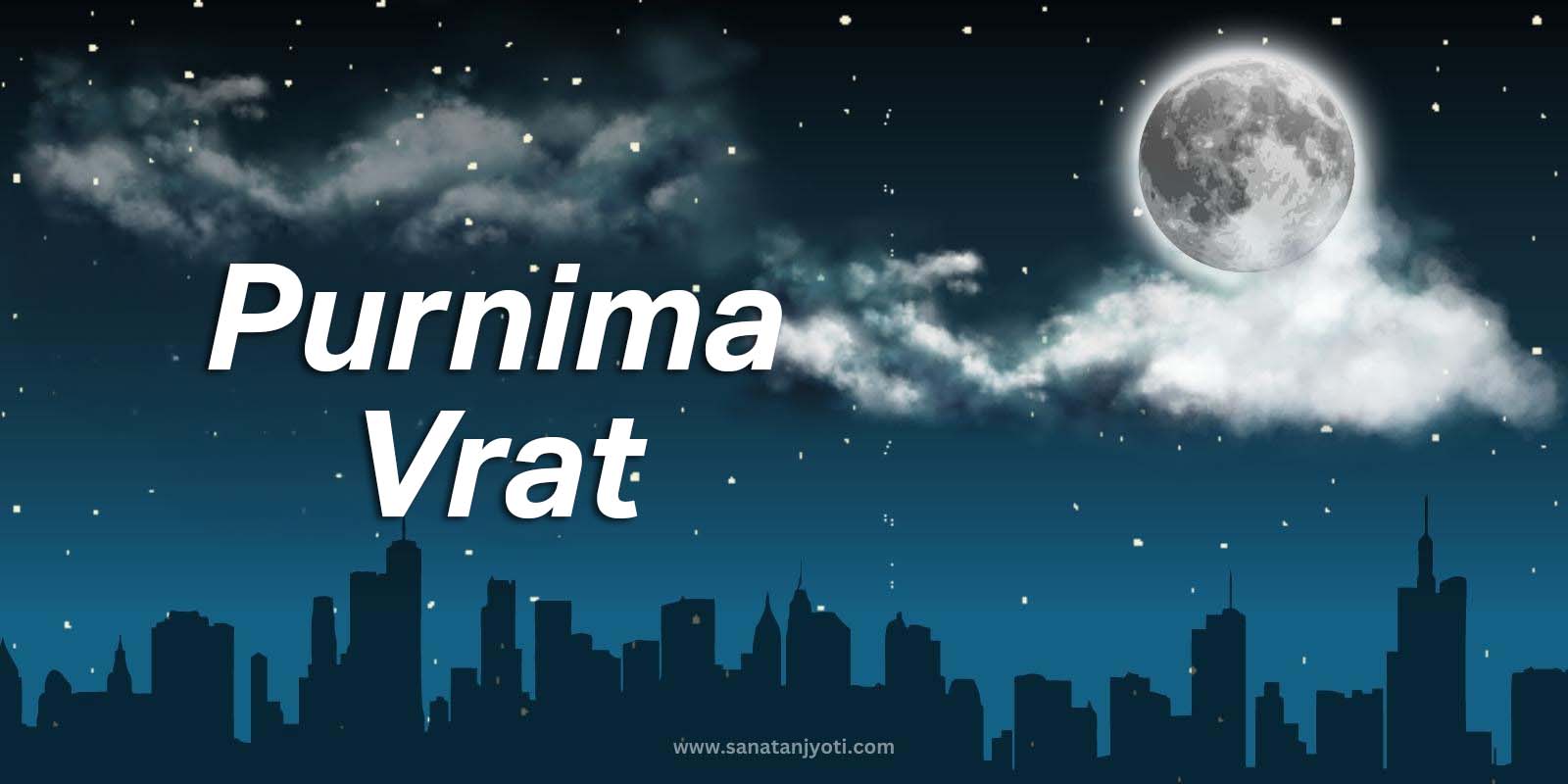 When is Purnima Vrat? Know the dates, puja vidhi, significance, and benefits.
