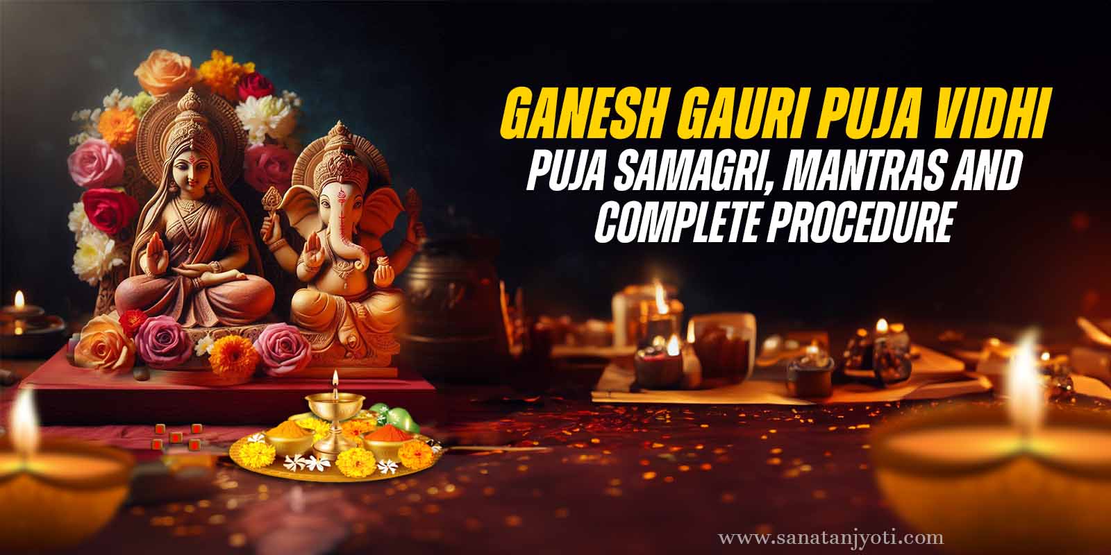 Ganesh Gauri Puja Vidhi: Puja Samagri, Mantras and Complete Procedure