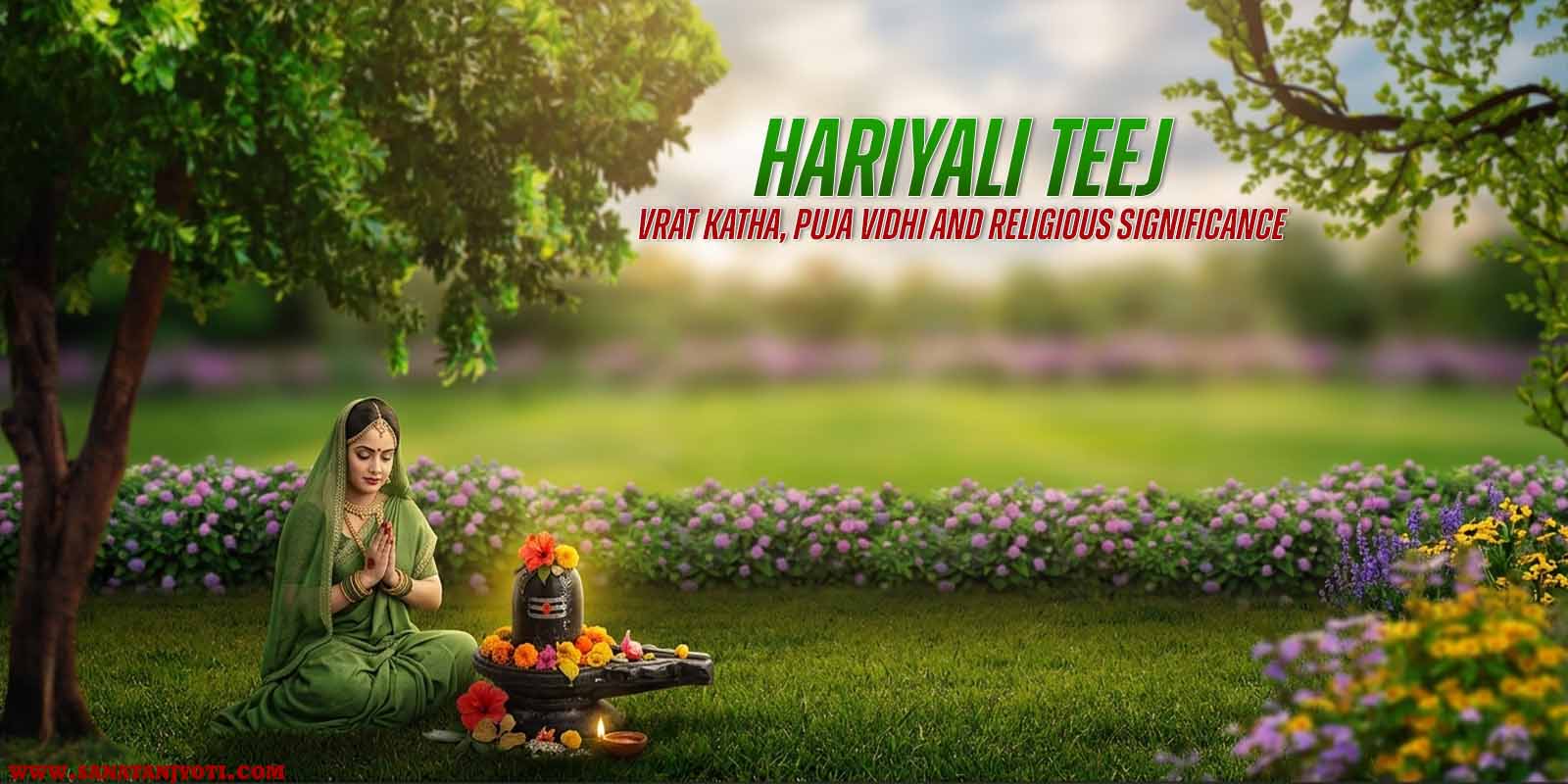 Hariyali Teej: Vrat Katha, Puja Vidhi and Religious Significance