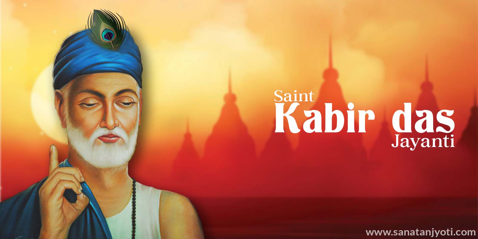 Who Was Sant Kabir? Know the Importance of Kabir Jayanti