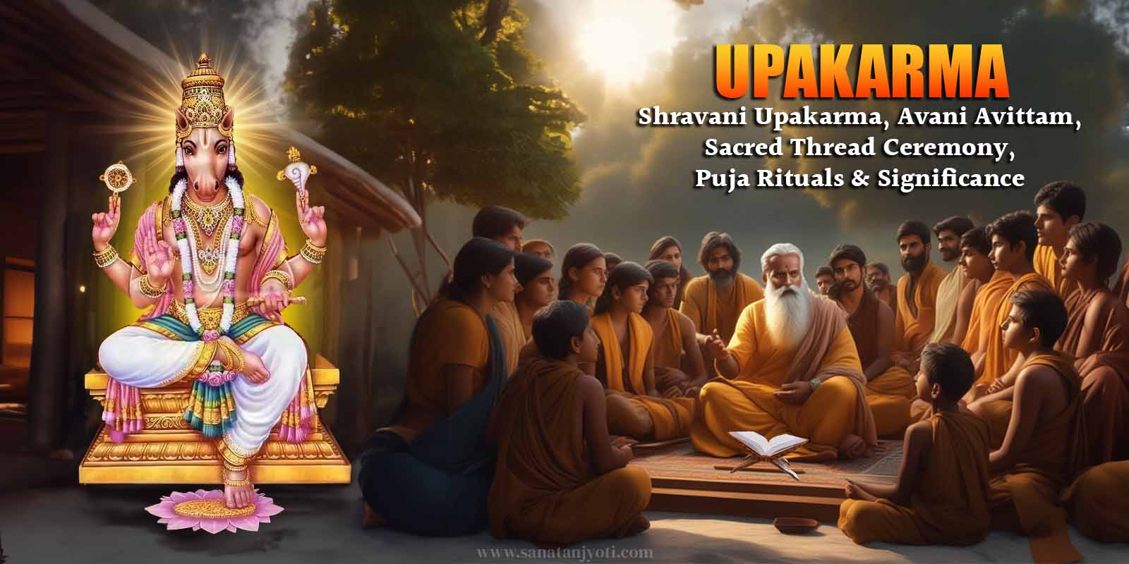 Upakarma | Shravani Upakarma, Avani Avittam, Sacred Thread Ceremony, Puja Rituals & Significance