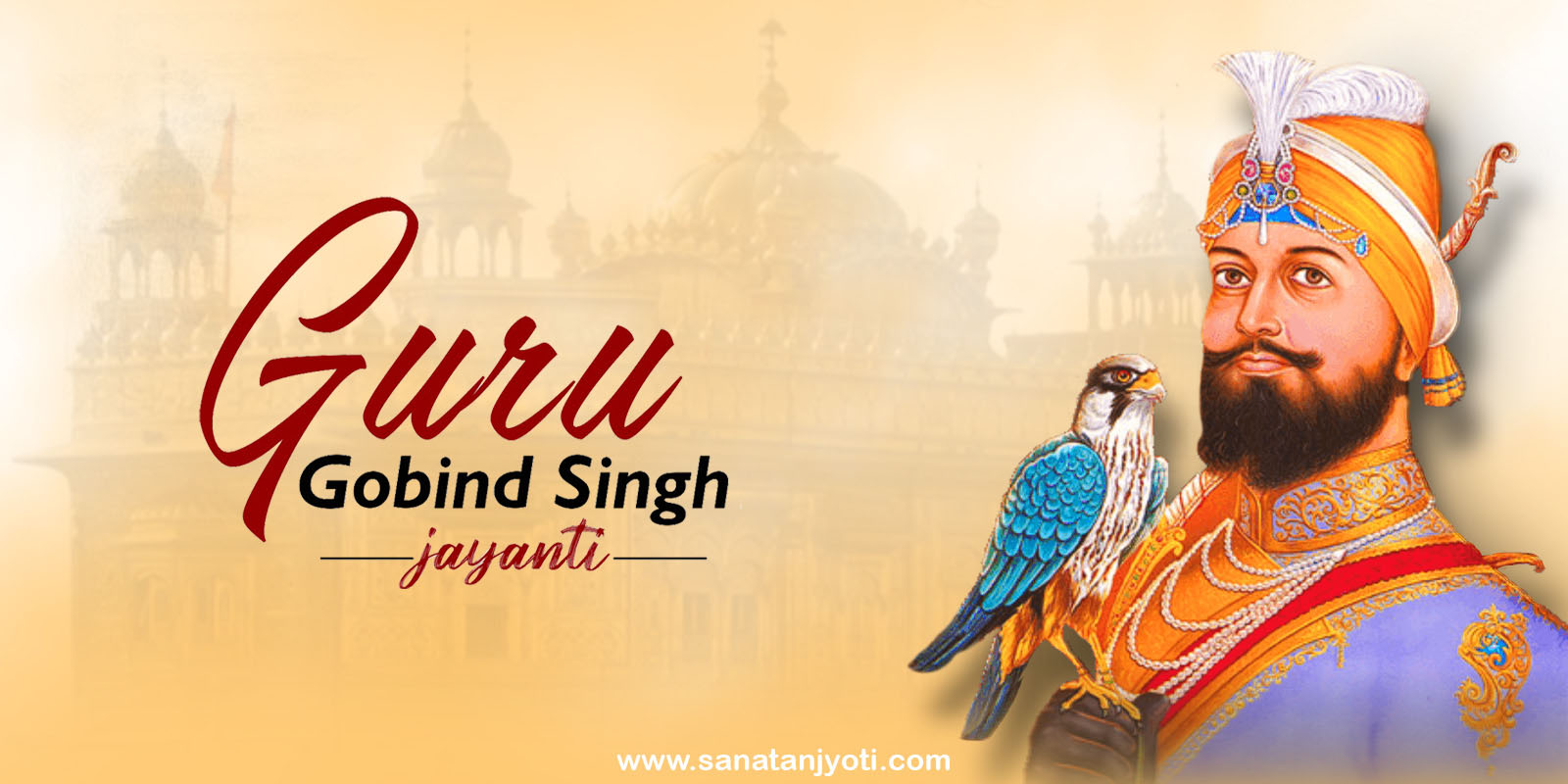 Guru Gobind Singh Jayanti: Life, Sacrifice, Teachings and Significance